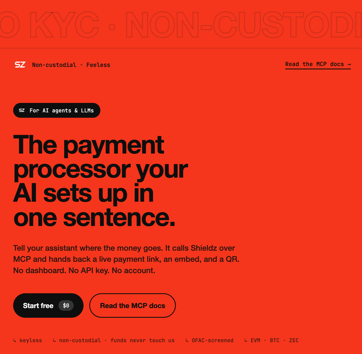The Shieldz for AI agents landing page: 'The payment processor your AI sets up in one sentence', with Start free and Read the MCP docs buttons, and a footer reading keyless, non-custodial, funds never touch us, OFAC-screened